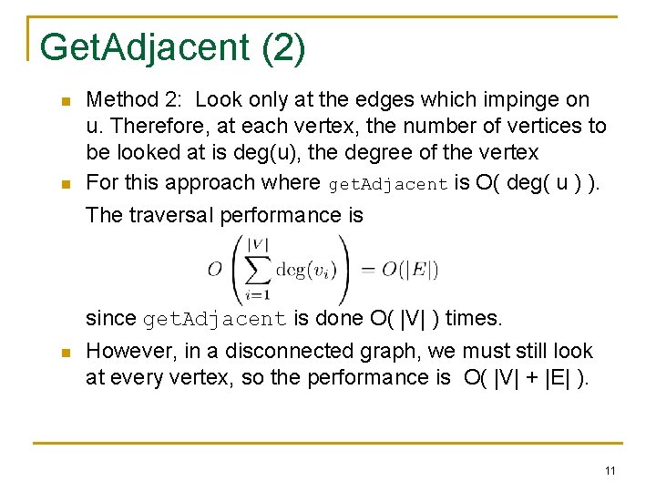 Get. Adjacent (2) n n Method 2: Look only at the edges which impinge