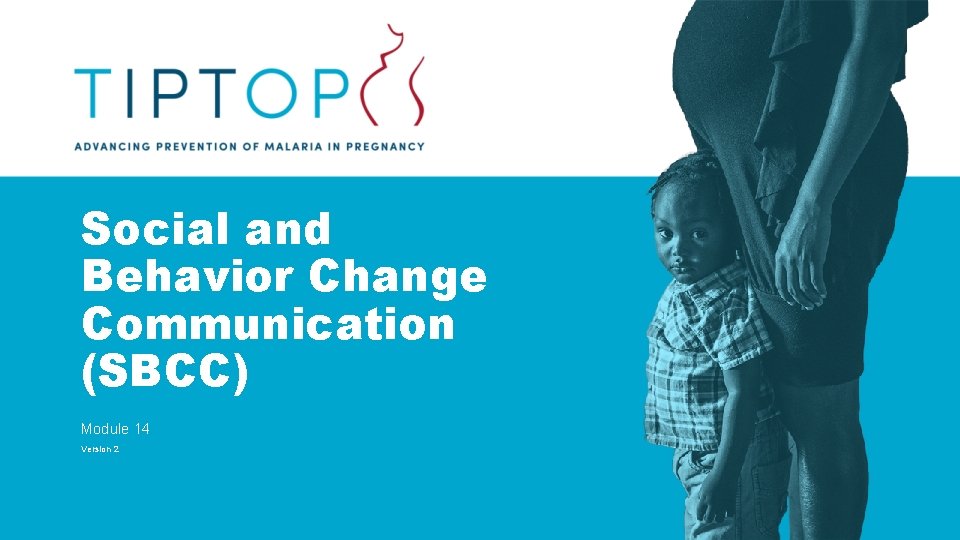 Social and Behavior Change Communication (SBCC) Module 14 Version 2 