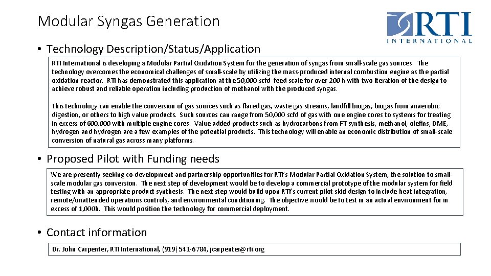 Modular Syngas Generation • Technology Description/Status/Application RTI International is developing a Modular Partial Oxidation