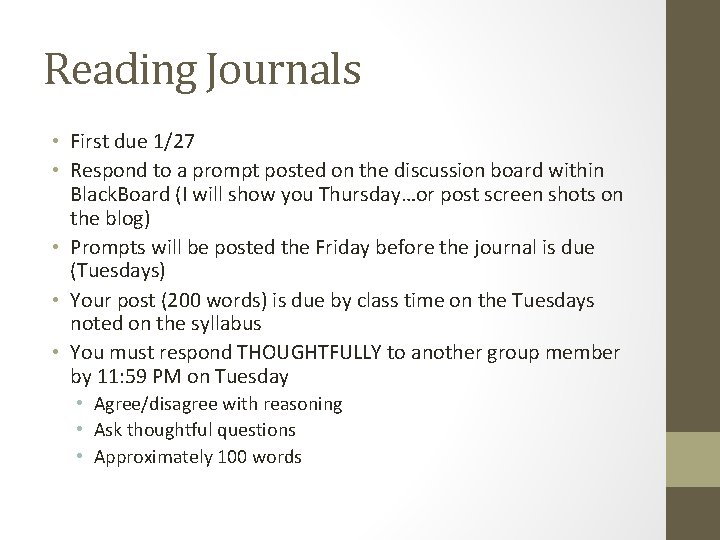 Reading Journals • First due 1/27 • Respond to a prompt posted on the