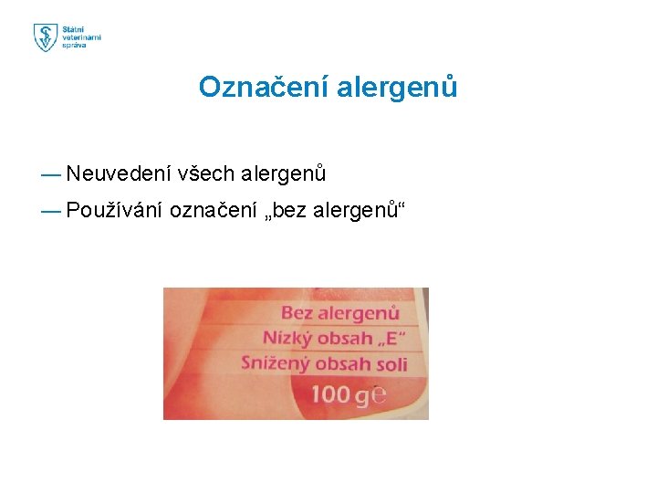 Označení alergenů ― Neuvedení všech alergenů ― Používání označení „bez alergenů“ 