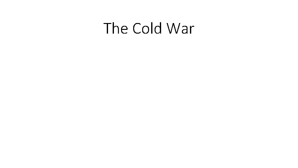 The Cold War 