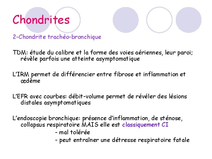 Chondrites 2 -Chondrite trachéo-bronchique TDM: étude du calibre et la forme des voies aériennes, Chondrites 2 -Chondrite trachéo-bronchique TDM: étude du calibre et la forme des voies aériennes,