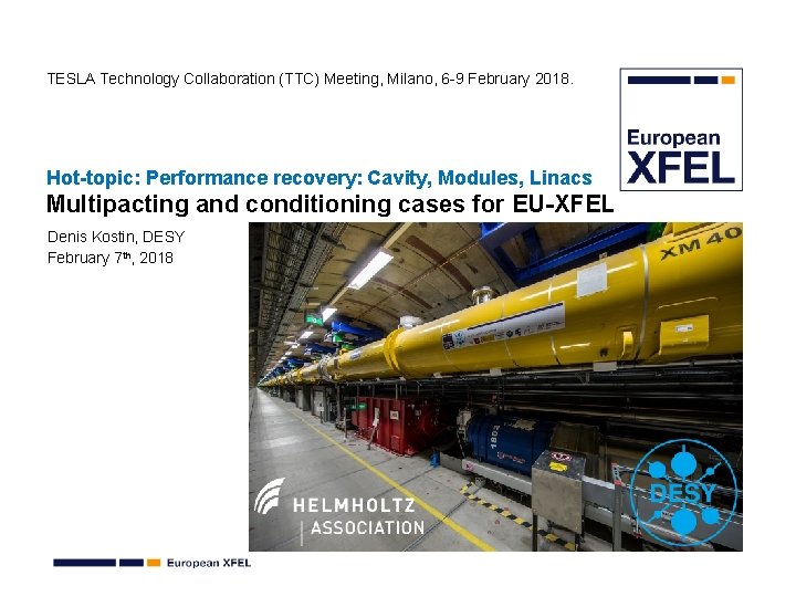 TESLA Technology Collaboration (TTC) Meeting, Milano, 6 -9 February 2018. Hot-topic: Performance recovery: Cavity,