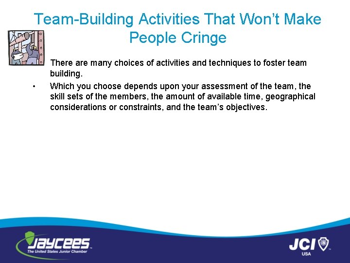 Team-Building Activities That Won’t Make People Cringe • • There are many choices of