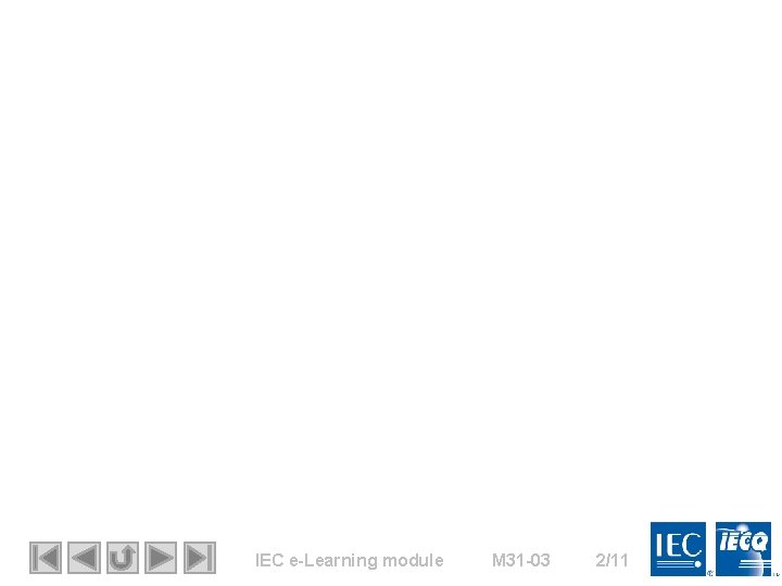 IEC e-Learning module M 31 -03 2/11 