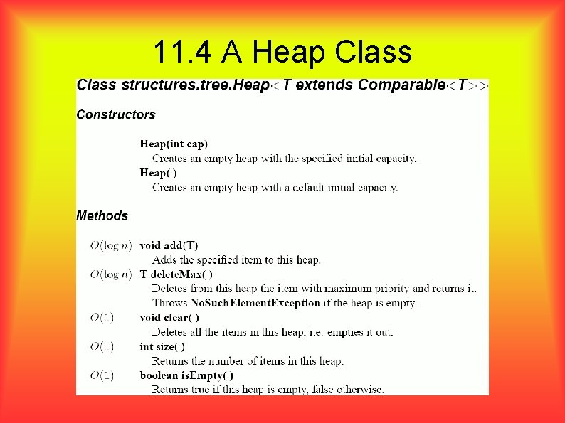 11. 4 A Heap Class 