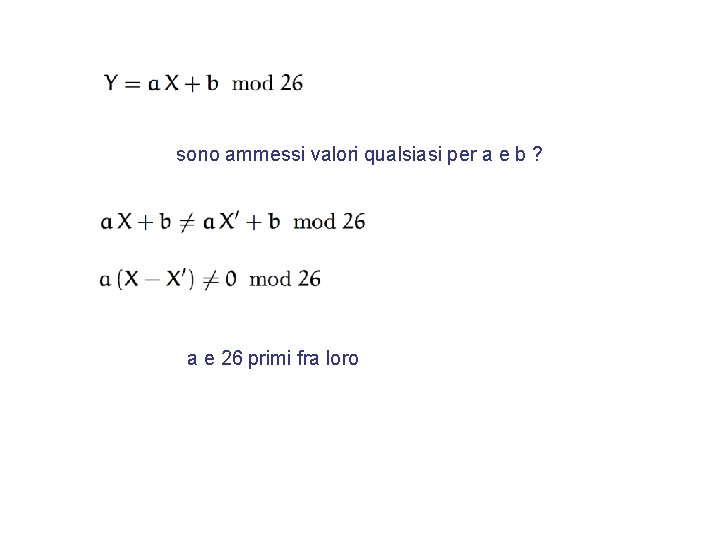 sono ammessi valori qualsiasi per a e b ? a e 26 primi fra