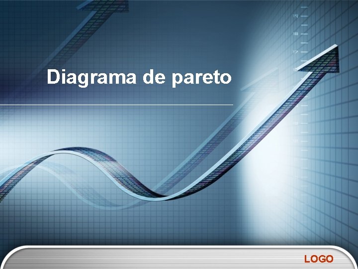 Diagrama de pareto LOGO Diagrama de pareto LOGO