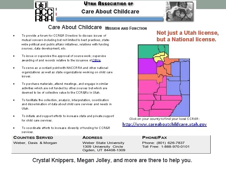 Care About Childcare UACCRRA MISSION AND FUNCTION To provide a forum for CCR&R Directors Care About Childcare UACCRRA MISSION AND FUNCTION To provide a forum for CCR&R Directors