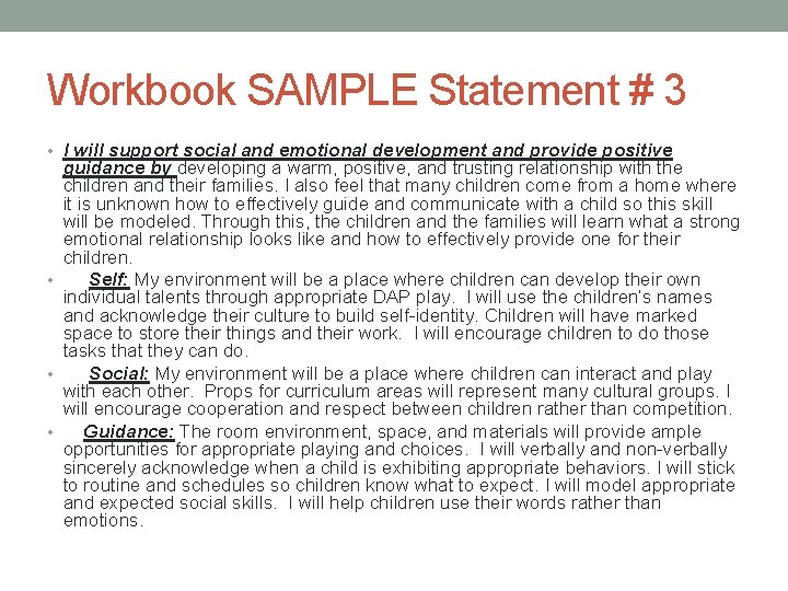 Workbook SAMPLE Statement # 3 • I will support social and emotional development and