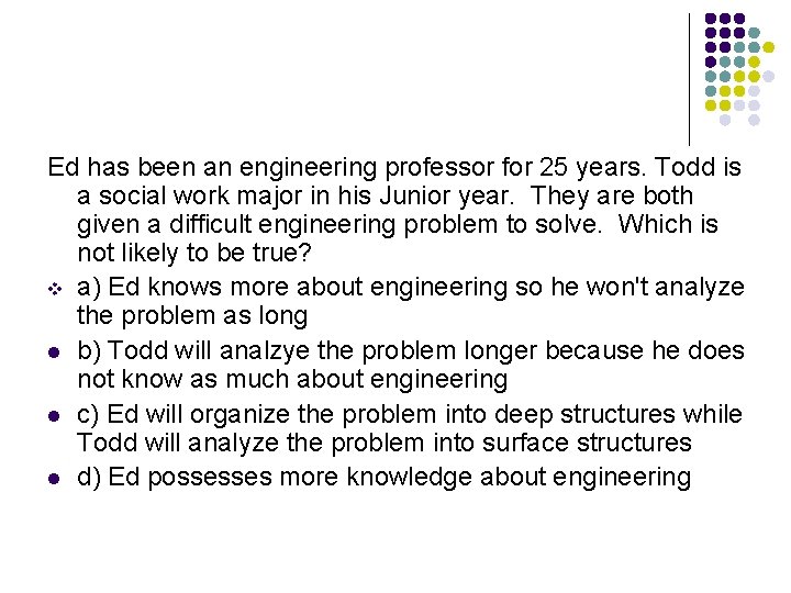 Ed has been an engineering professor for 25 years. Todd is a social work