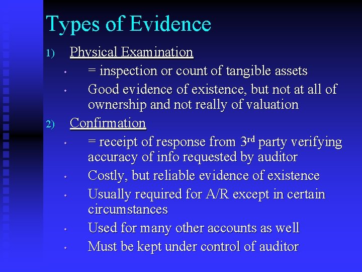 9 401 Auditing Chapter 6 Audit Evidence What