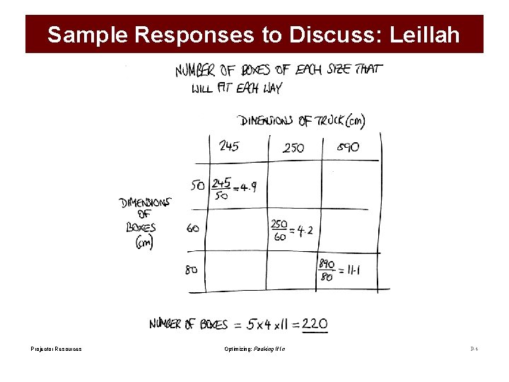 Sample Responses to Discuss: Leillah Projector Resources Optimizing: Packing It In P-4 