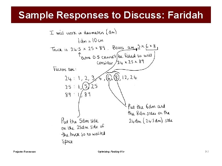 Sample Responses to Discuss: Faridah Projector Resources Optimizing: Packing It In P-5 