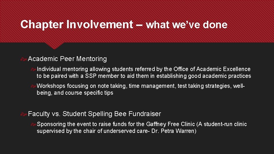 Chapter Involvement – what we’ve done Academic Peer Mentoring Individual mentoring allowing students referred