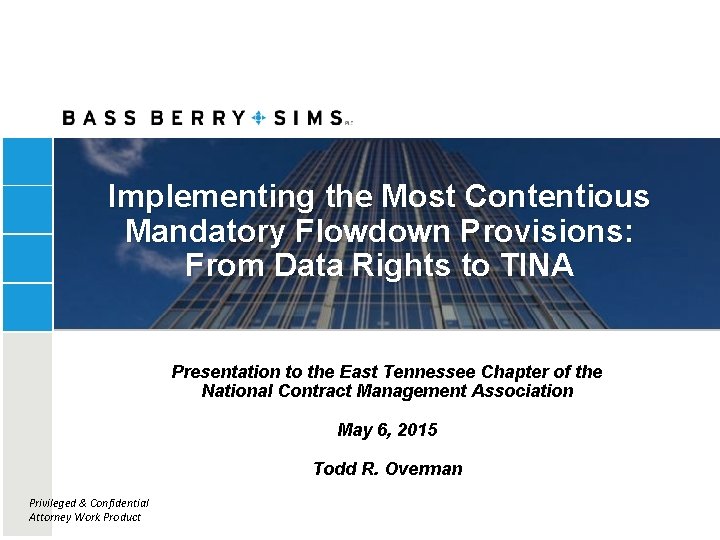 Tina Implement Implementing the Most Contentious Mandatory Flowdown Provisions From