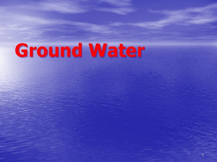 Ground Water 1 
