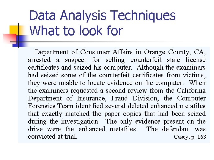 Data Analysis Techniques What to look for Department of Consumer Affairs in Orange County,