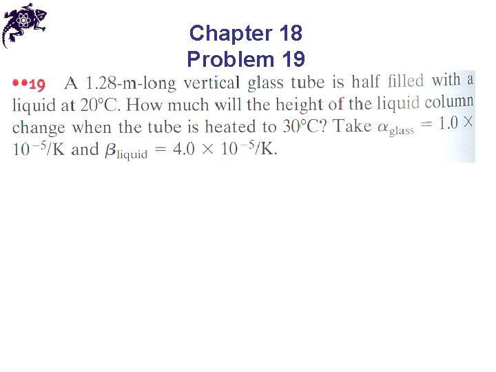Chapter 18 Problem 19 Chapter 18 Problem 19