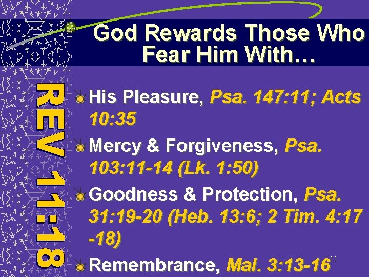 God Rewards Those Who Fear Him With… His Pleasure, Psa. 147: 11; Acts 10: