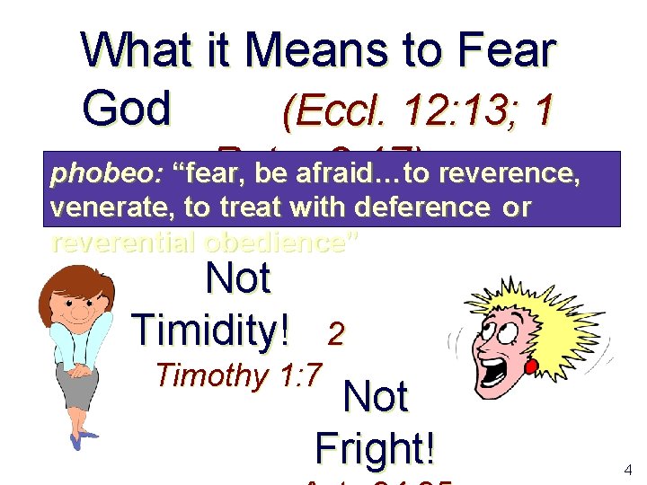 What it Means to Fear God (Eccl. 12: 13; 1 Peter 2: 17) reverence,
