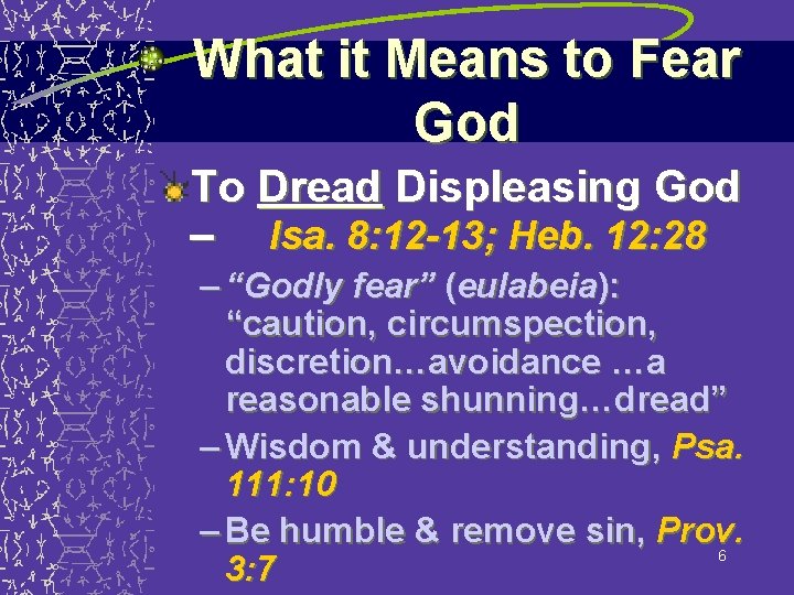 What it Means to Fear God To Dread Displeasing God – Isa. 8: 12