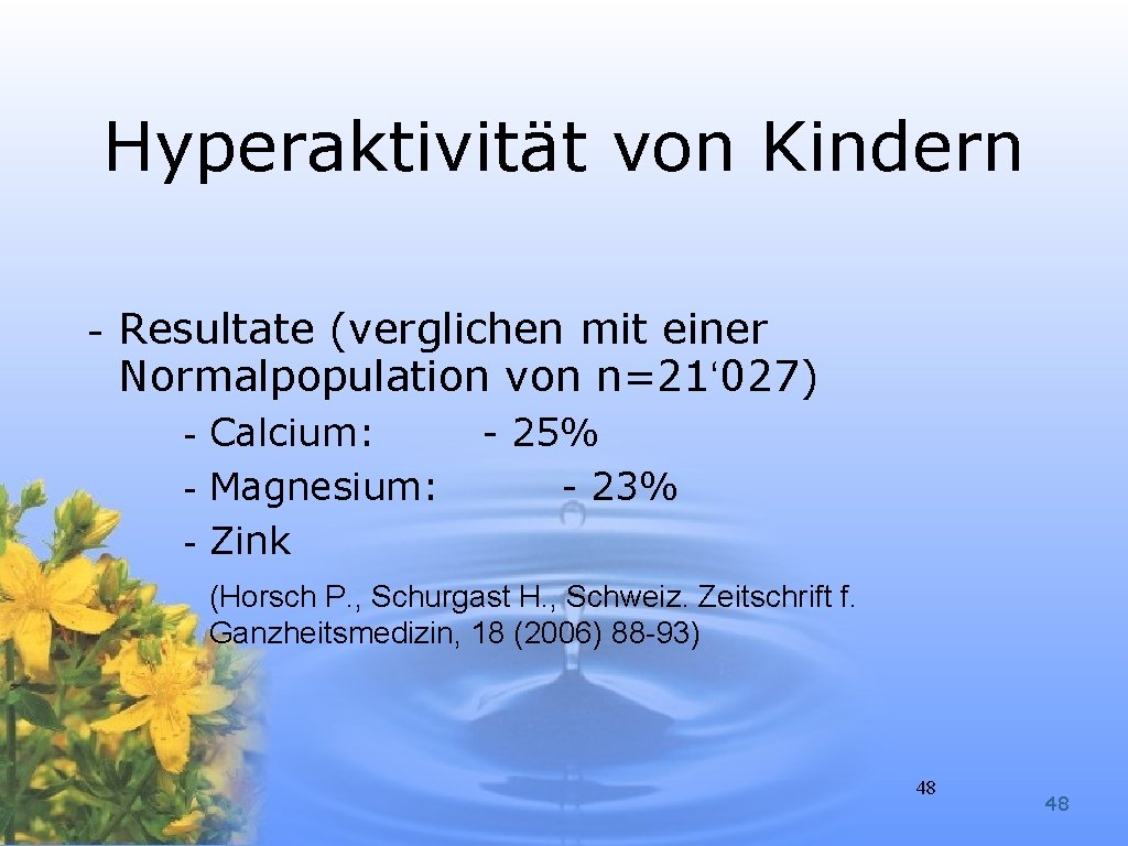 Hyperaktivität von Kindern - Resultate (verglichen mit einer Normalpopulation von n=21‘ 027) - Calcium: