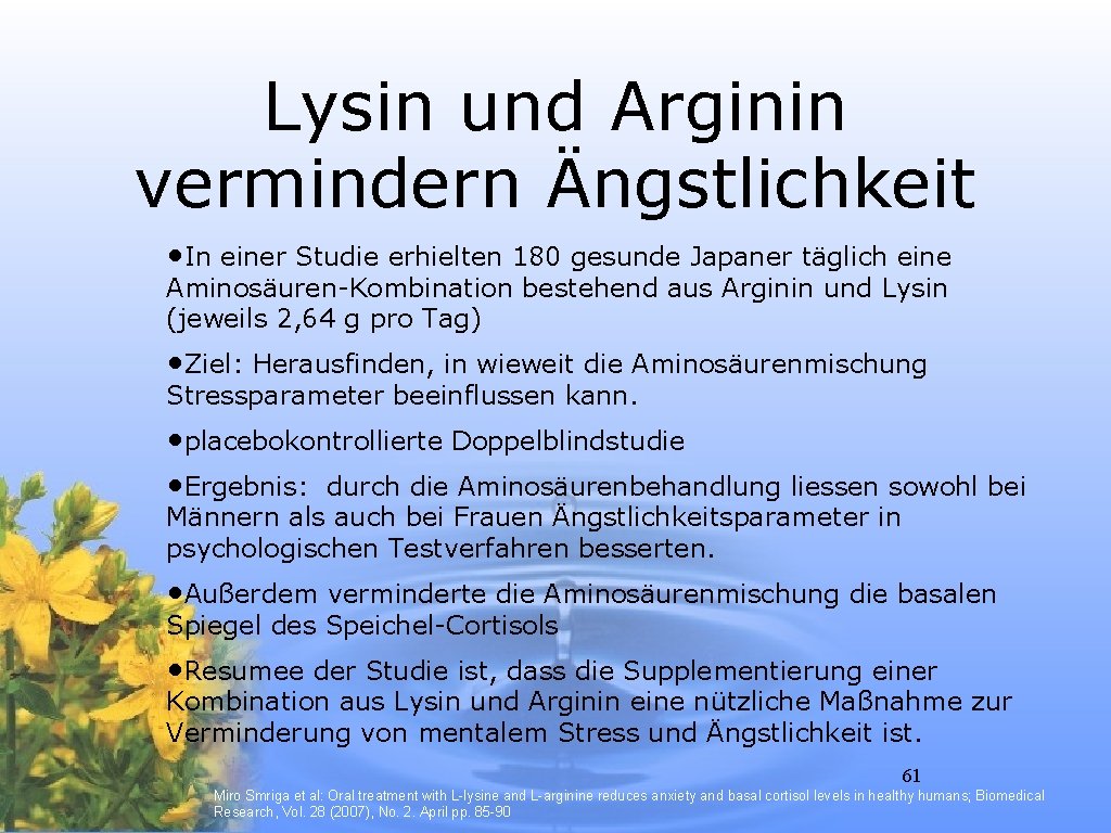 Lysin und Arginin vermindern Ängstlichkeit • In einer Studie erhielten 180 gesunde Japaner täglich