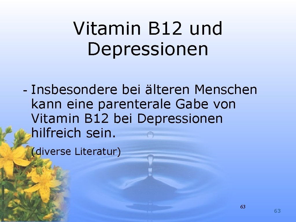 Vitamin B 12 und Depressionen - Insbesondere bei älteren Menschen kann eine parenterale Gabe