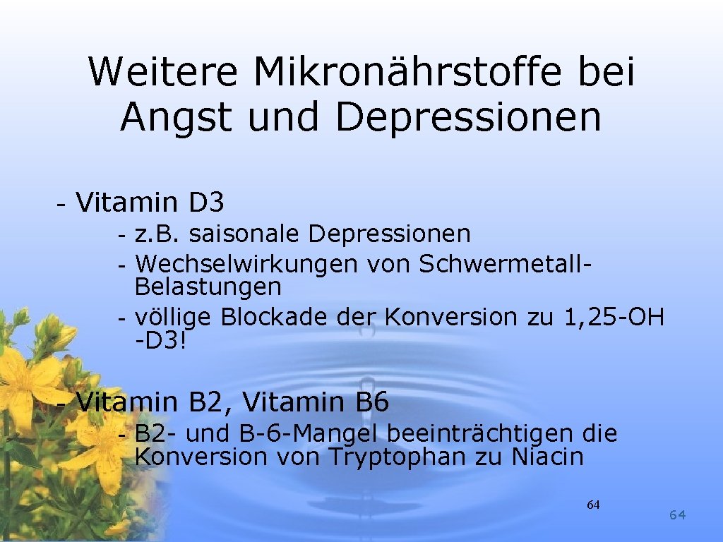 Weitere Mikronährstoffe bei Angst und Depressionen - Vitamin D 3 - z. B. saisonale