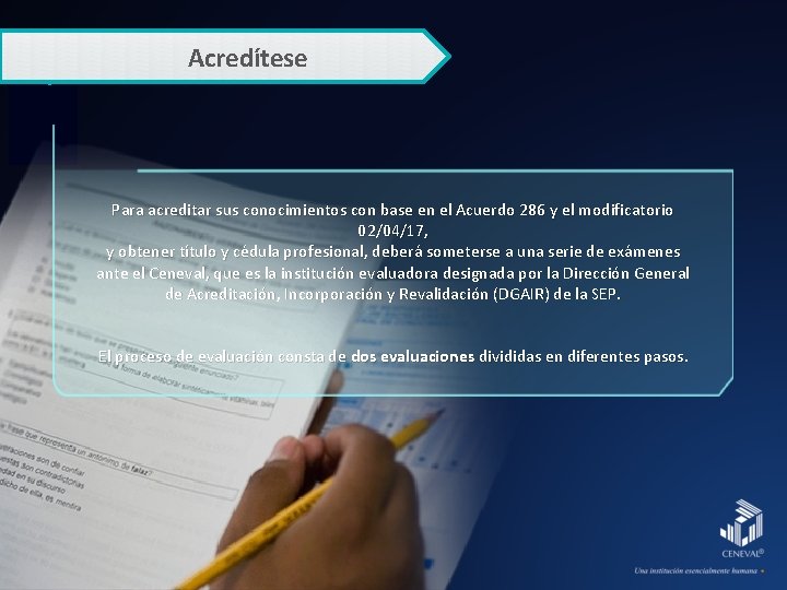 Acredítese Para acreditar sus conocimientos con base en el Acuerdo 286 y el modificatorio