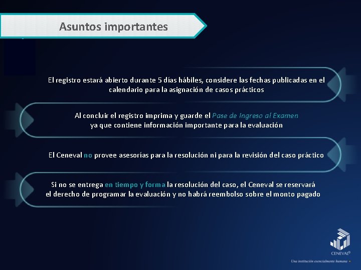 Asuntos importantes El registro estará abierto durante 5 días hábiles, considere las fechas publicadas