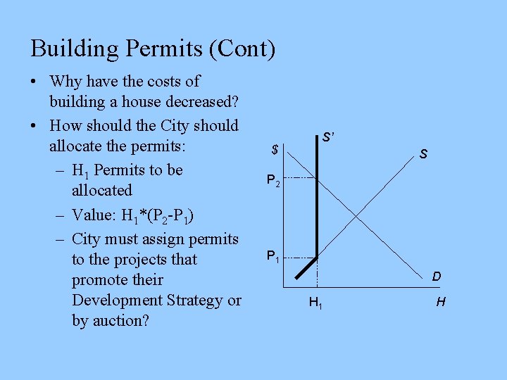 Building Permits (Cont) • Why have the costs of building a house decreased? •