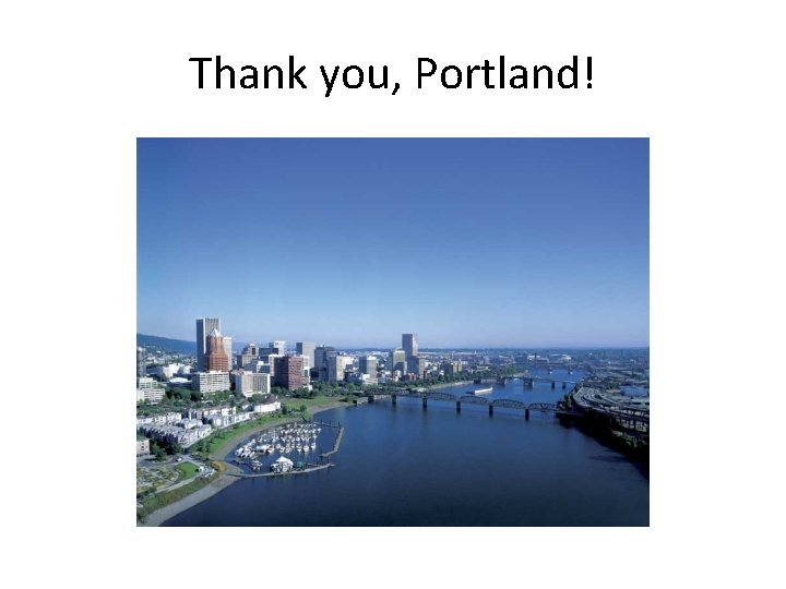 Thank you, Portland! 