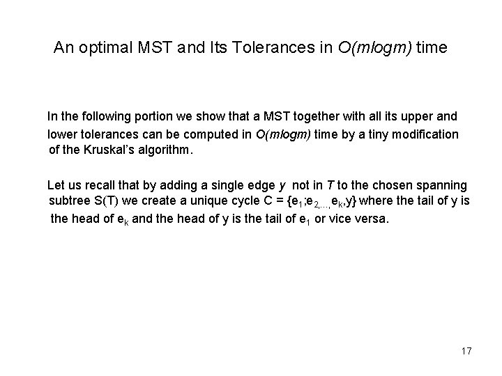 An optimal MST and Its Tolerances in O(mlogm) time In the following portion we