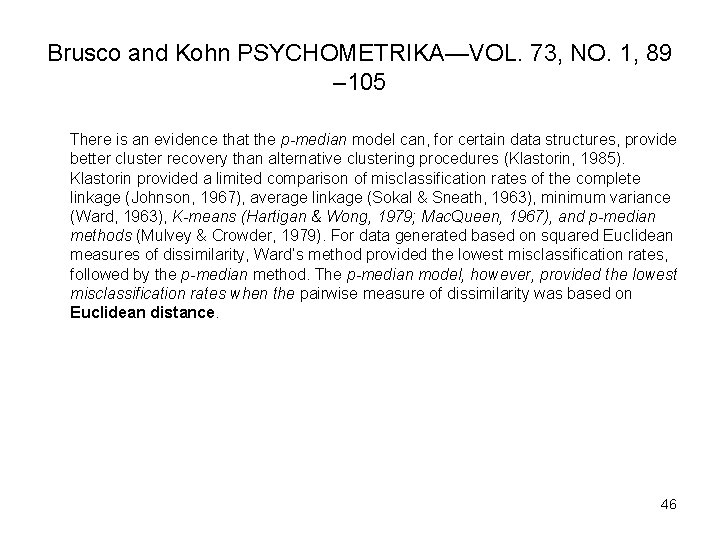 Brusco and Kohn PSYCHOMETRIKA—VOL. 73, NO. 1, 89 – 105 There is an evidence