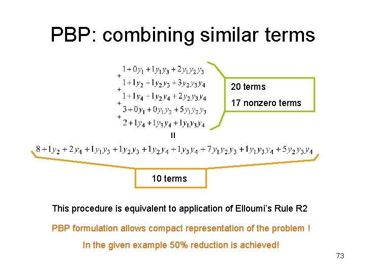 PBP: combining similar terms + + 20 terms = 17 nonzero terms 10 terms