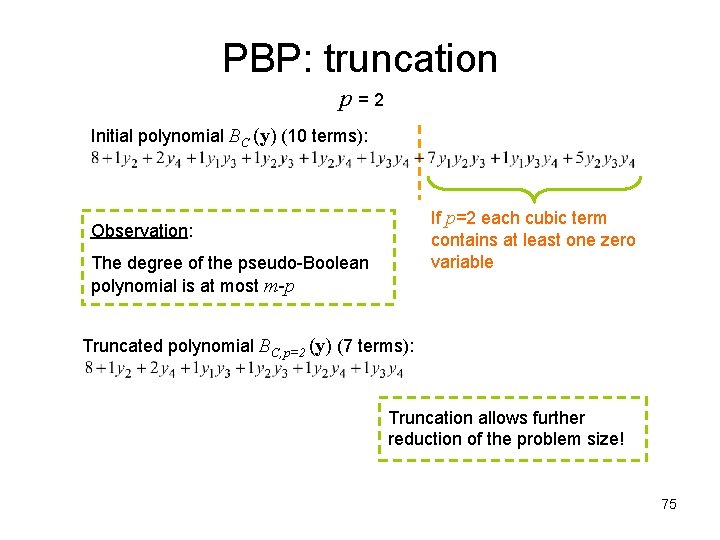 PBP: truncation p = 2 Initial polynomial BC (y) (10 terms): If p=2 each