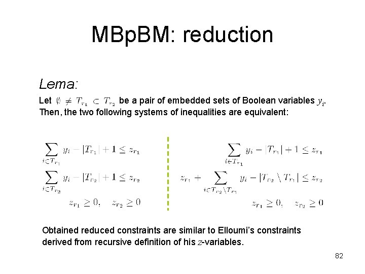 MBp. BM: reduction Lema: Let Ø be a pair of embedded sets of Boolean