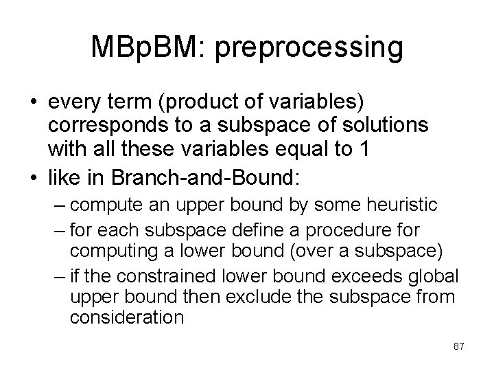 MBp. BM: preprocessing • every term (product of variables) corresponds to a subspace of