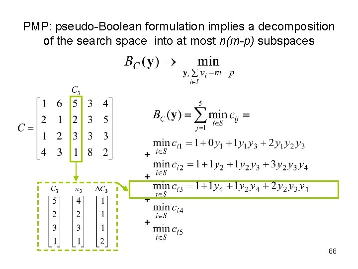 PMP: pseudo-Boolean formulation implies a decomposition of the search space into at most n(m-p)