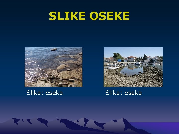 SLIKE OSEKE Slika: oseka 