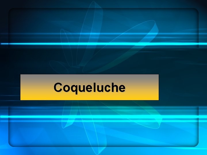 Coqueluche 