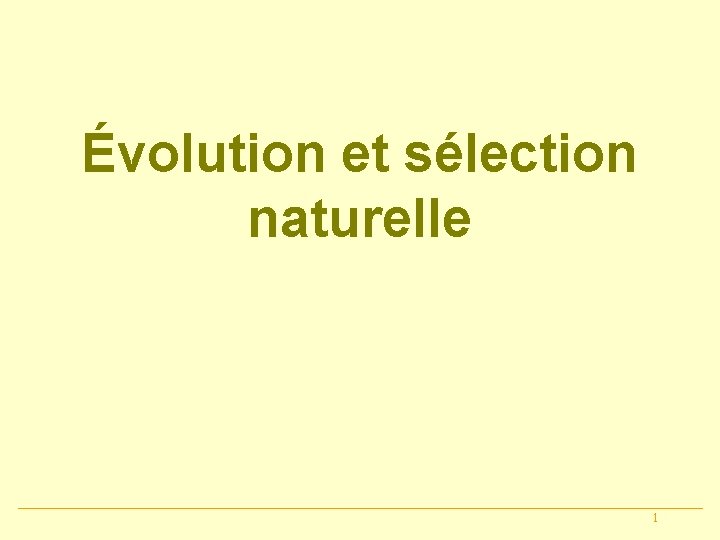 Évolution et sélection naturelle 1 