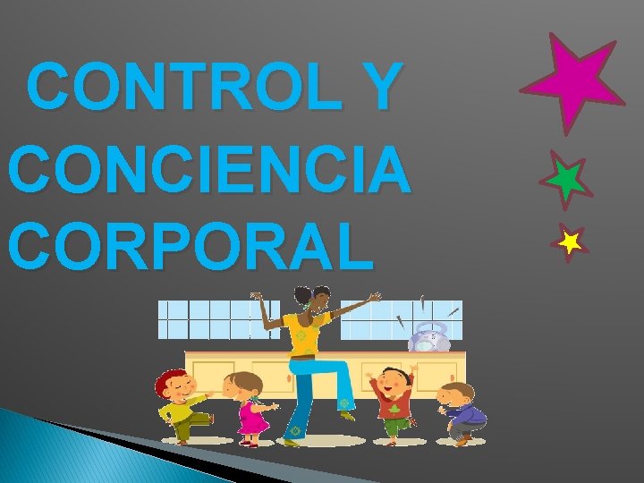 CONTROL Y CONCIENCIA CORPORAL 