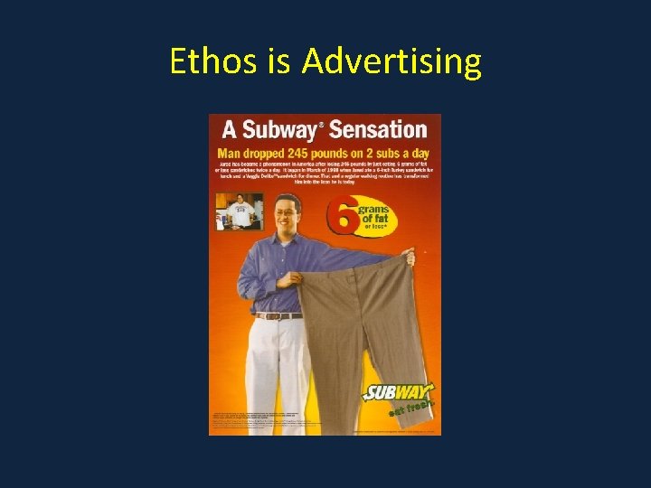 Ethos is Advertising 