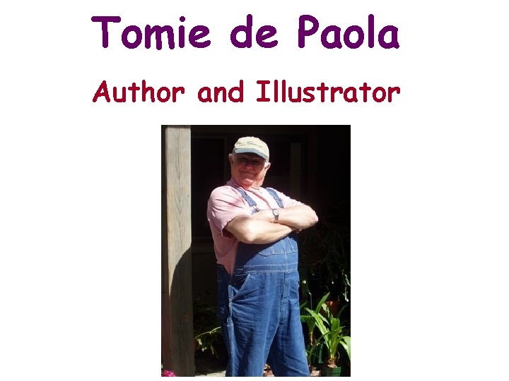 Tomie de Paola Author and Illustrator 