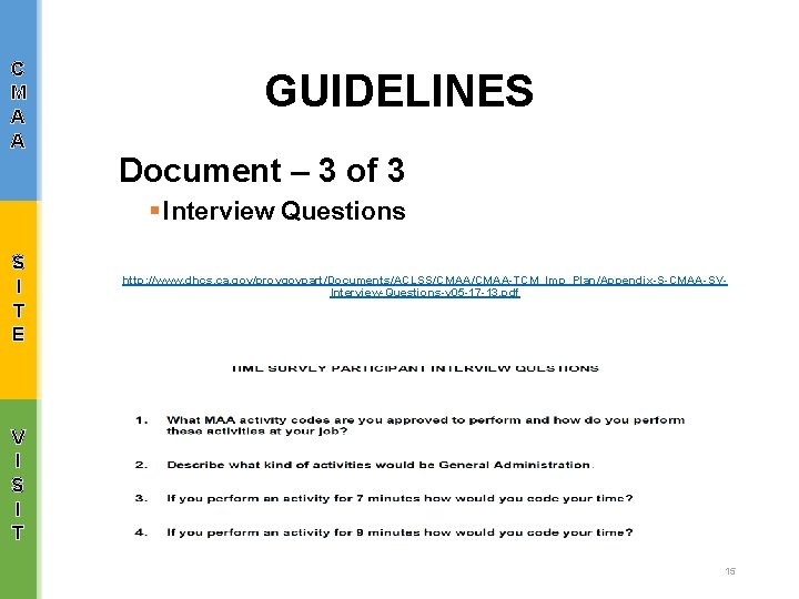 C M A A GUIDELINES Document – 3 of 3 § Interview Questions S