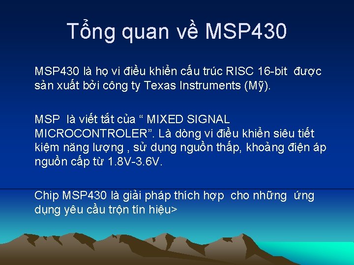 Tổng quan về MSP 430 là họ vi điều khiển cấu trúc RISC 16